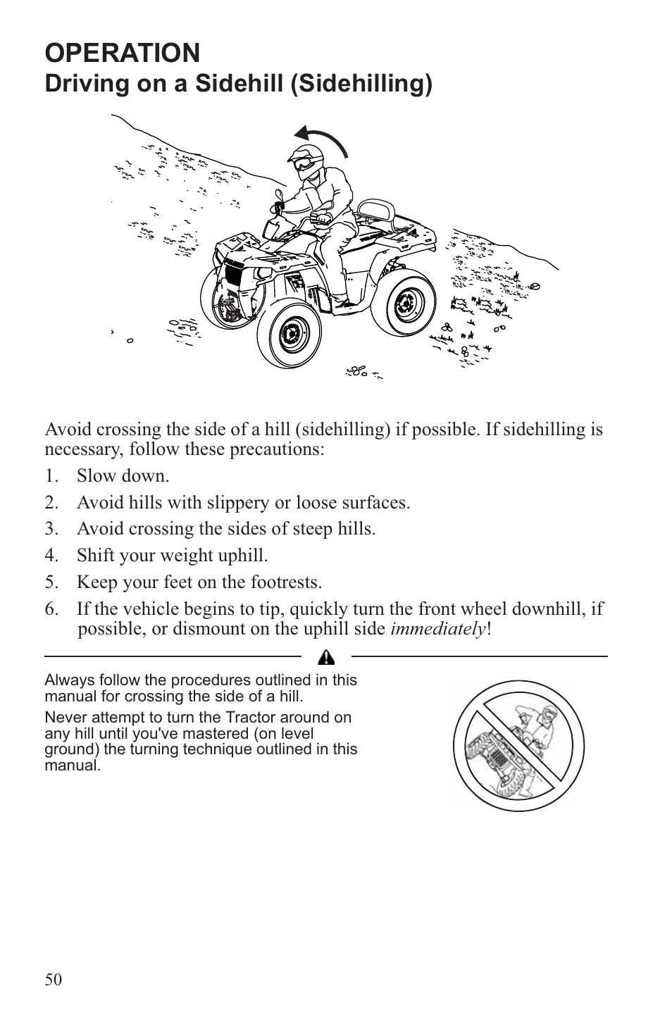 Operation, Driving on a sidehill (sidehilling) | Polaris 2013 ATV Sportsman 500 Tractor INTL User Manual | Page 52 / 141