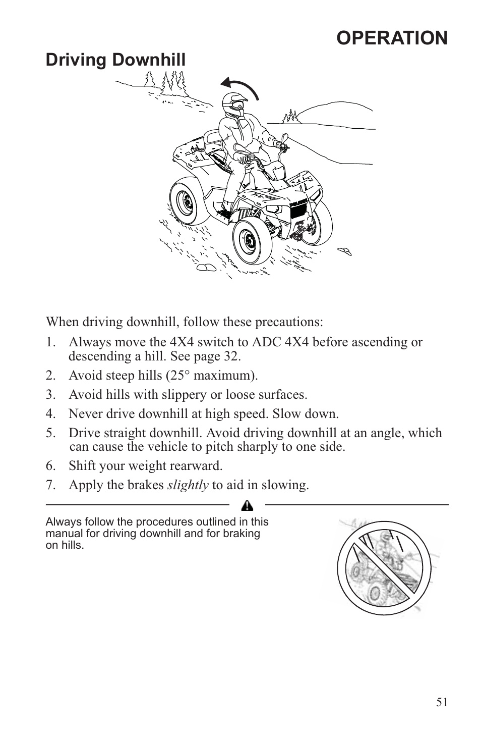 Operation, Driving downhill | Polaris 2013 ATV Sportsman 500 Tractor INTL User Manual | Page 53 / 141