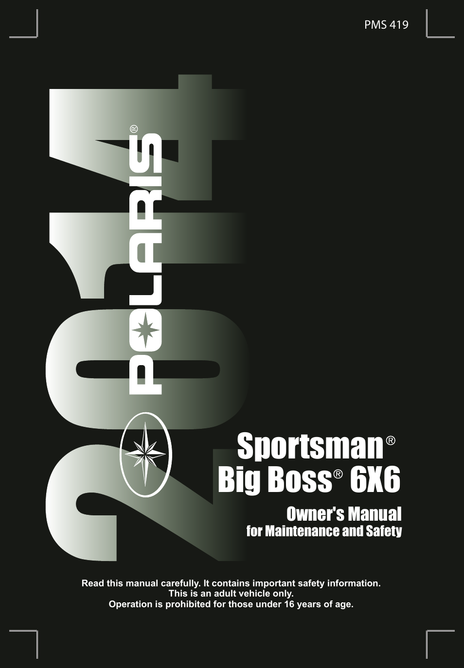 Polaris 2014 ATV Sportsman Big Boss 6x6 User Manual | 152 pages