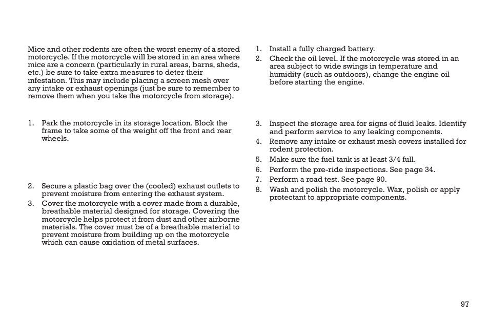 Cleaning and storage, Rodents, Park and cover the motorcycle | Removal from storage | Polaris 2015 INDIAN Scout User Manual | Page 99 / 122