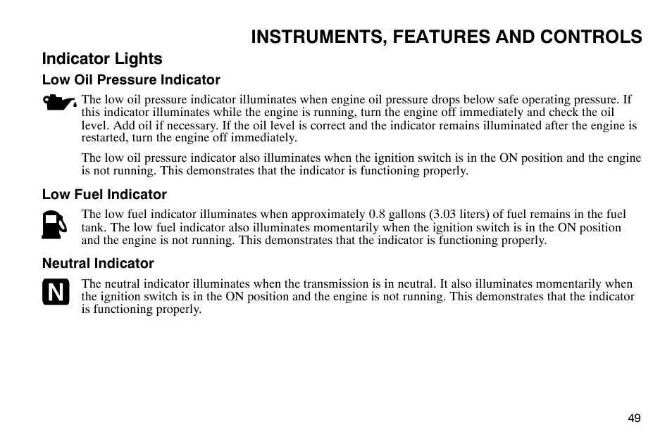 Instruments, features and controls, Indicator lights | Polaris 2003 Victory Classic Cruiser User Manual | Page 51 / 180