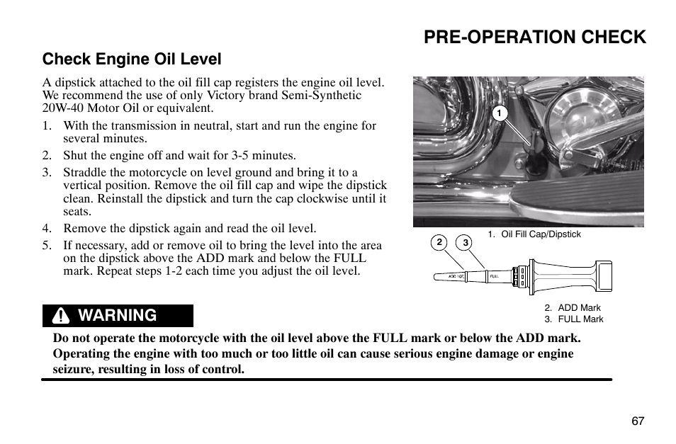 Pre-operation check, Check engine oil level, Warning | Polaris 2003 Victory Classic Cruiser User Manual | Page 69 / 180