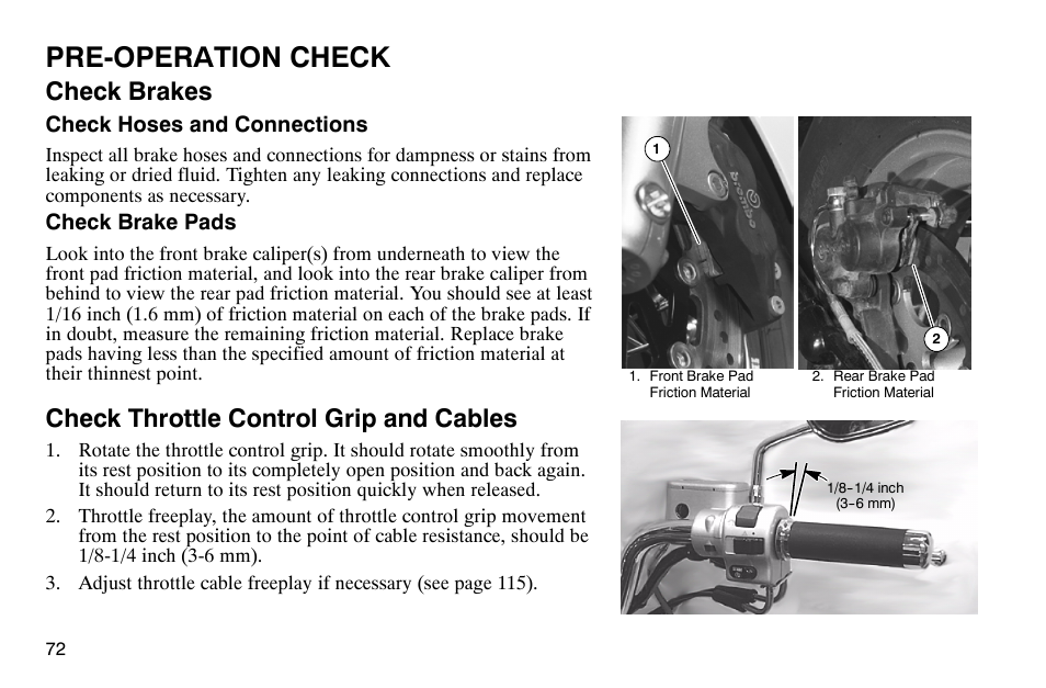 Pre-operation check, Check brakes, Check throttle control grip and cables | Polaris 2003 Victory Classic Cruiser User Manual | Page 74 / 180