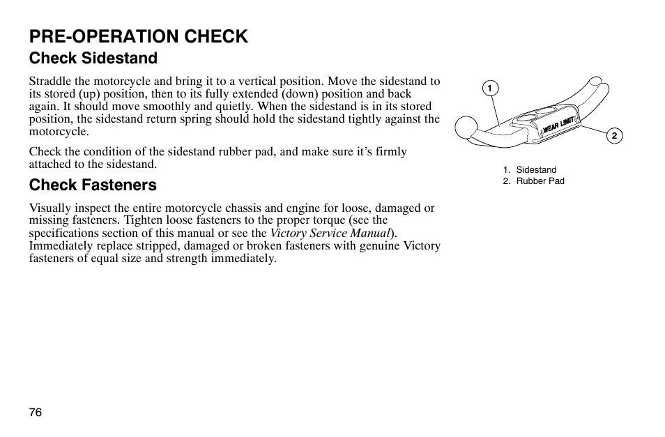 Pre-operation check, Check sidestand, Check fasteners | Polaris 2003 Victory Classic Cruiser User Manual | Page 78 / 180