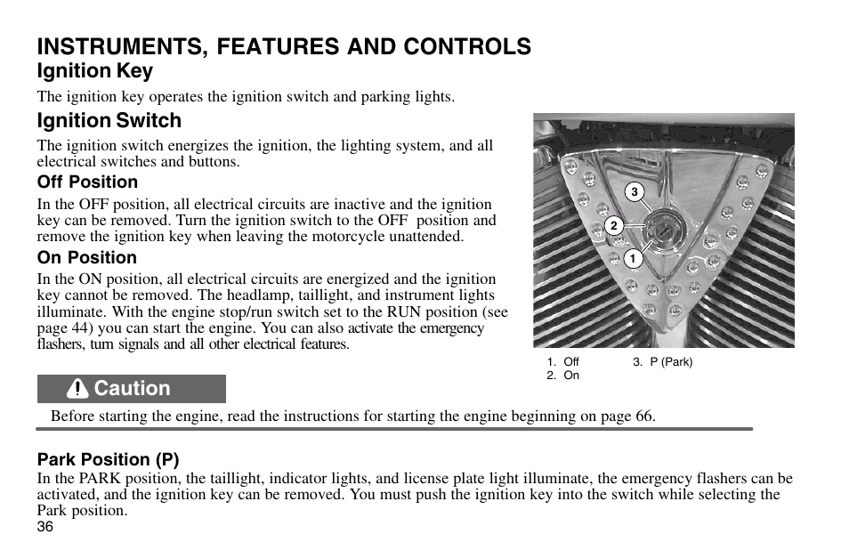 Instruments, features and controls, Ignition key, Ignition switch | Caution | Polaris 2003 Victory Vegas User Manual | Page 38 / 164