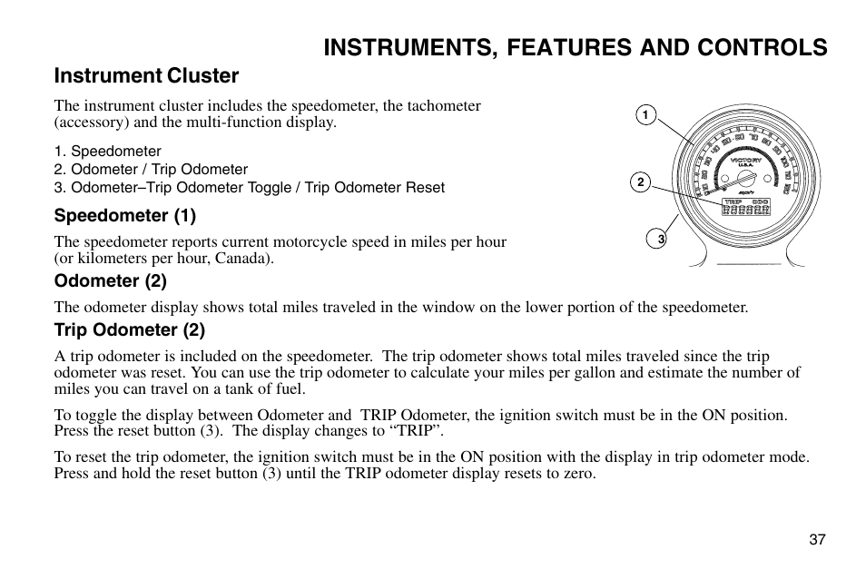 Instruments, features and controls, Instrument cluster | Polaris 2003 Victory Vegas User Manual | Page 39 / 164