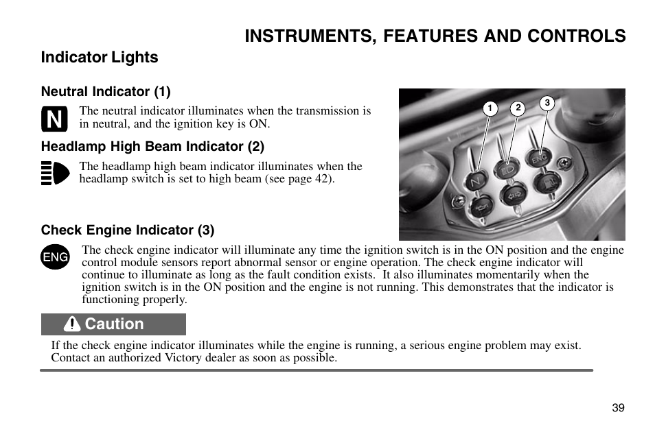 Instruments, features and controls, Indicator lights, Caution | Polaris 2003 Victory Vegas User Manual | Page 41 / 164