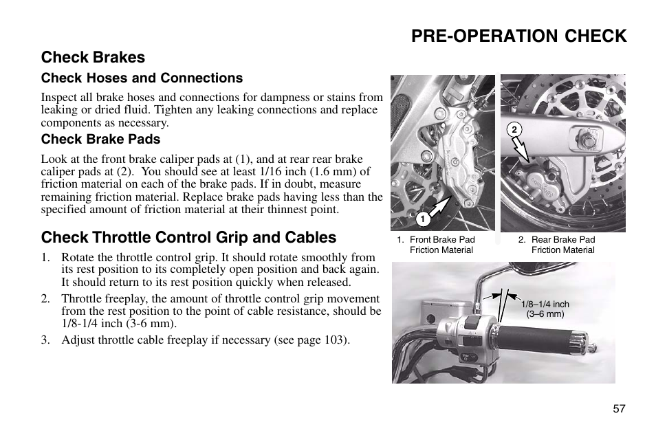 Pre-operation check, Check brakes, Check throttle control grip and cables | Polaris 2003 Victory Vegas User Manual | Page 59 / 164