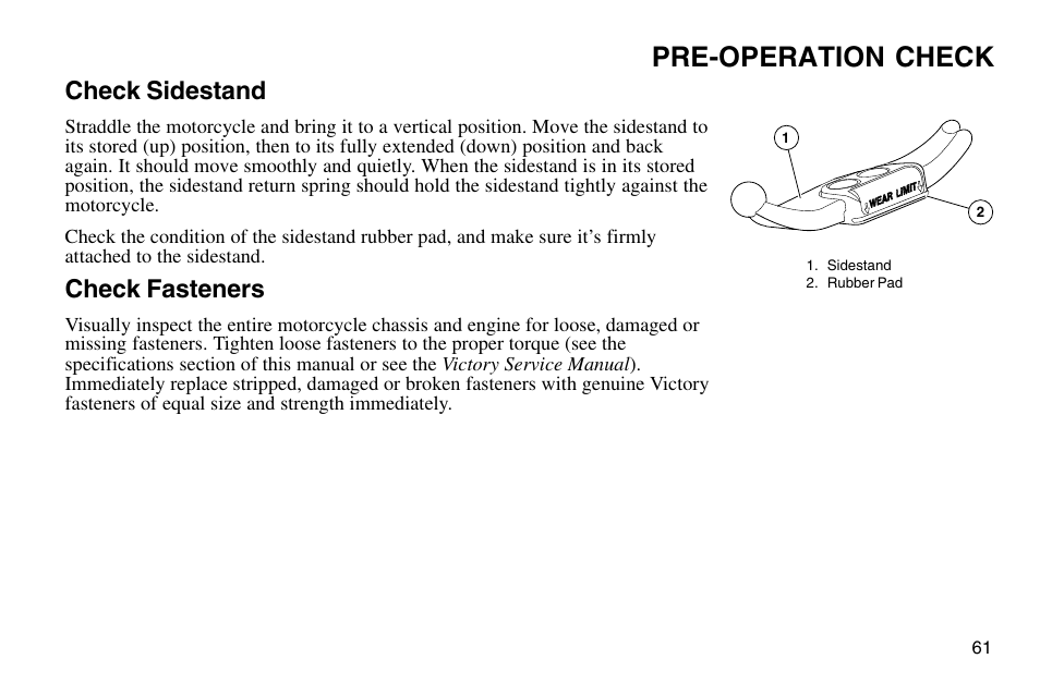 Pre-operation check, Check sidestand, Check fasteners | Polaris 2003 Victory Vegas User Manual | Page 63 / 164