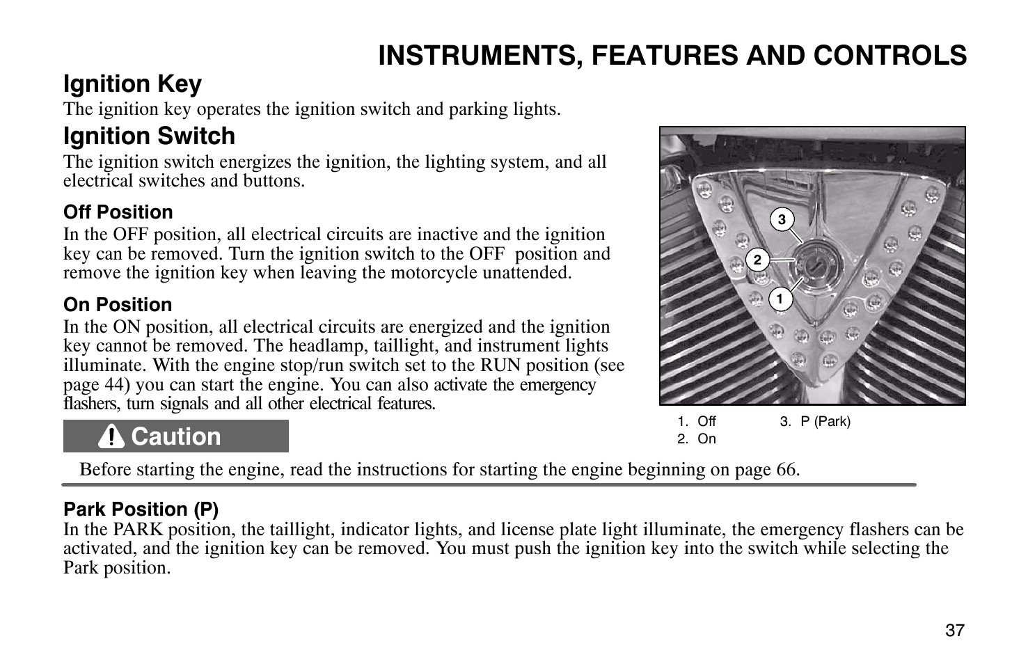 Instruments, features and controls, Ignition key, Ignition switch | Caution | Polaris 2004 Victory Vegas User Manual | Page 39 / 165