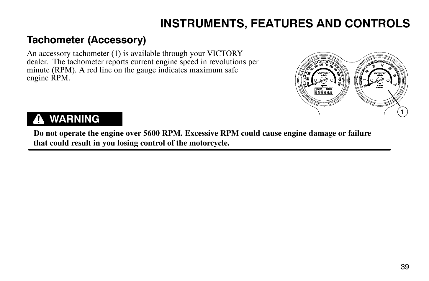 Instruments, features and controls, Tachometer (accessory), Warning | Polaris 2004 Victory Vegas User Manual | Page 41 / 165