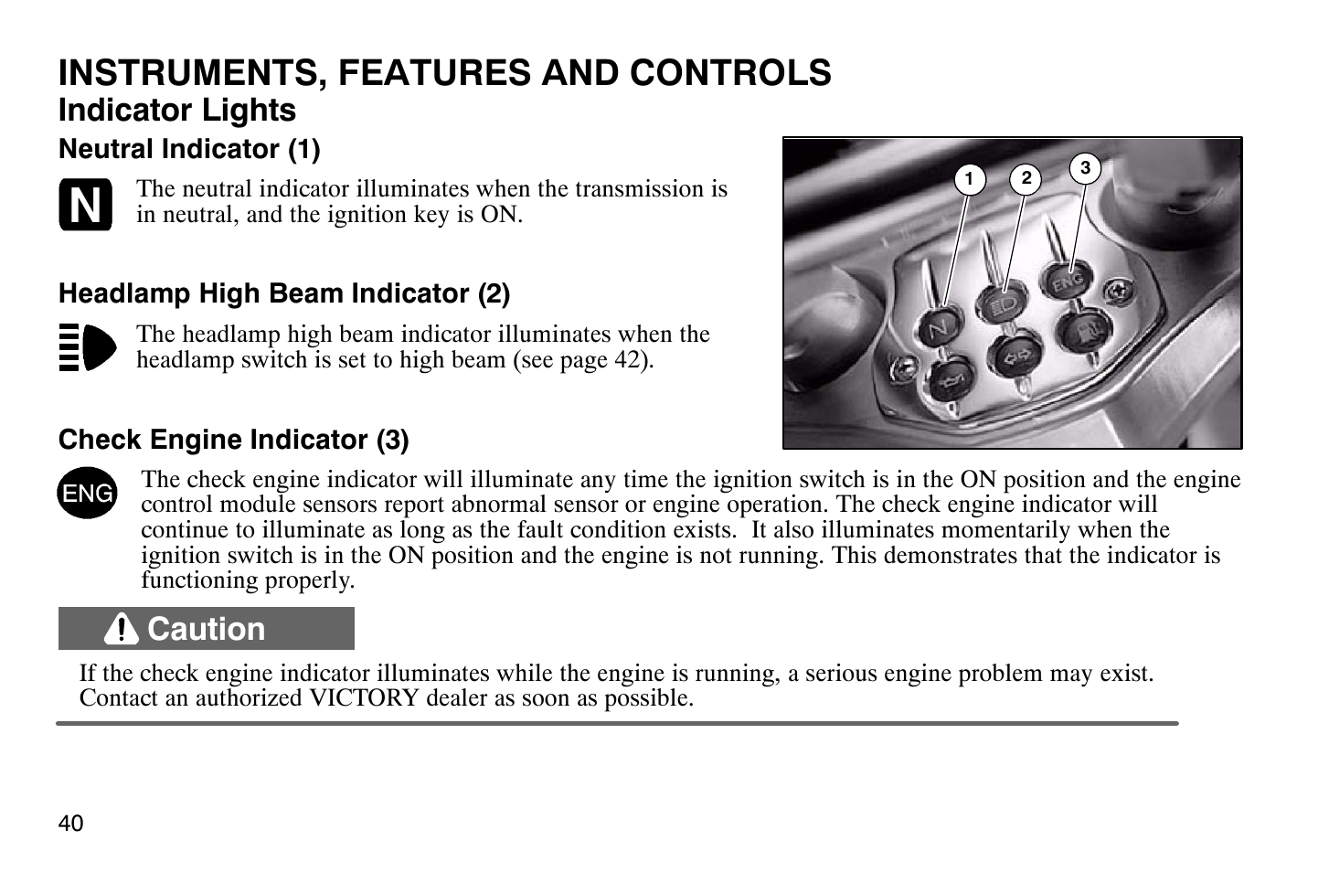 Instruments, features and controls, Indicator lights, Caution | Polaris 2004 Victory Vegas User Manual | Page 42 / 165