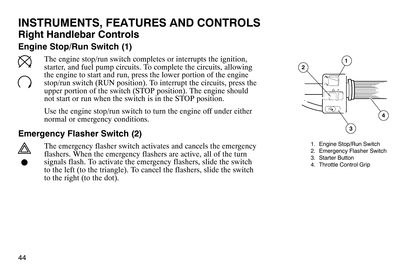 Instruments, features and controls, Right handlebar controls | Polaris 2004 Victory Vegas User Manual | Page 46 / 165