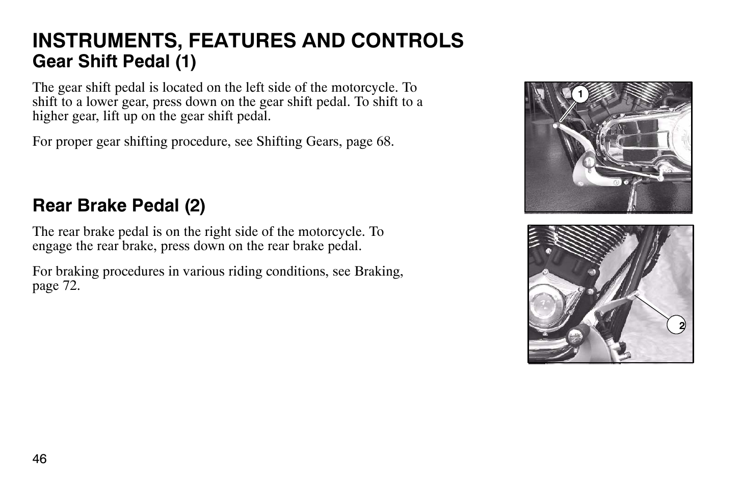 Instruments, features and controls, Gear shift pedal (1), Rear brake pedal (2) | Polaris 2004 Victory Vegas User Manual | Page 48 / 165