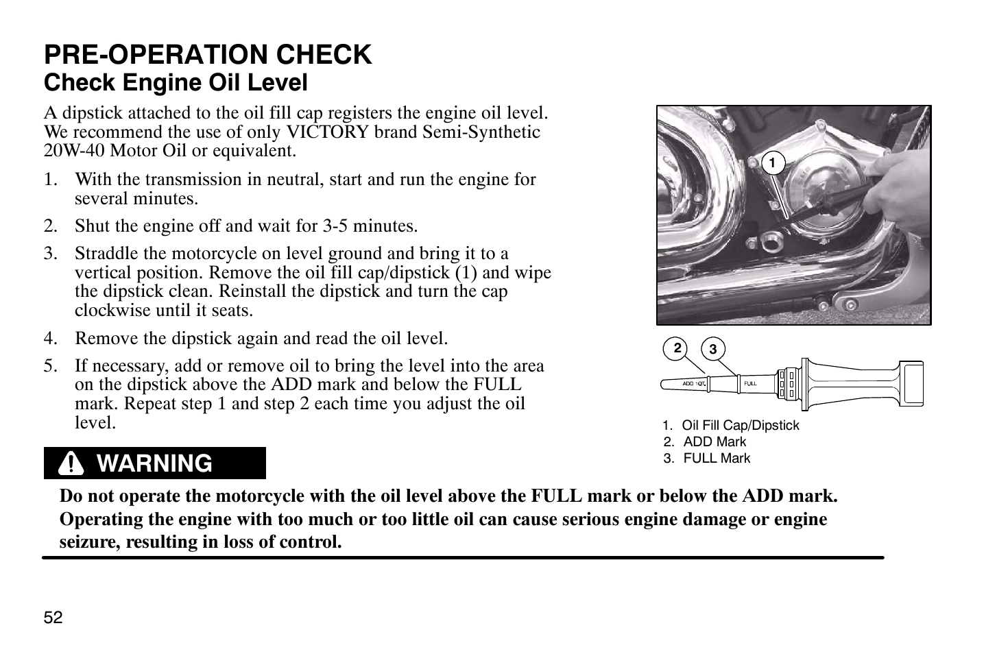 Pre-operation check, Check engine oil level, Warning | Polaris 2004 Victory Vegas User Manual | Page 54 / 165