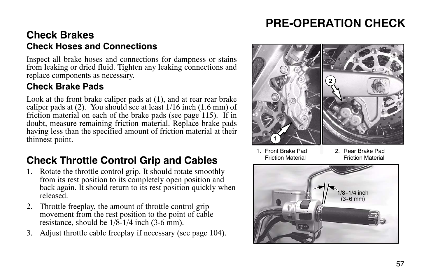 Pre-operation check, Check brakes, Check throttle control grip and cables | Polaris 2004 Victory Vegas User Manual | Page 59 / 165