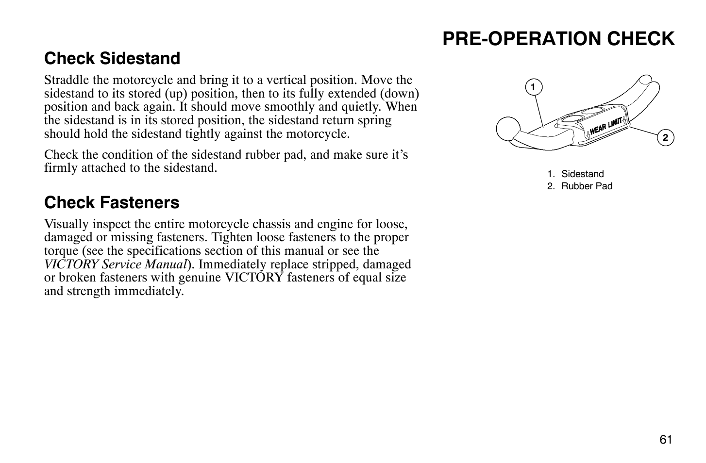 Pre-operation check, Check sidestand, Check fasteners | Polaris 2004 Victory Vegas User Manual | Page 63 / 165