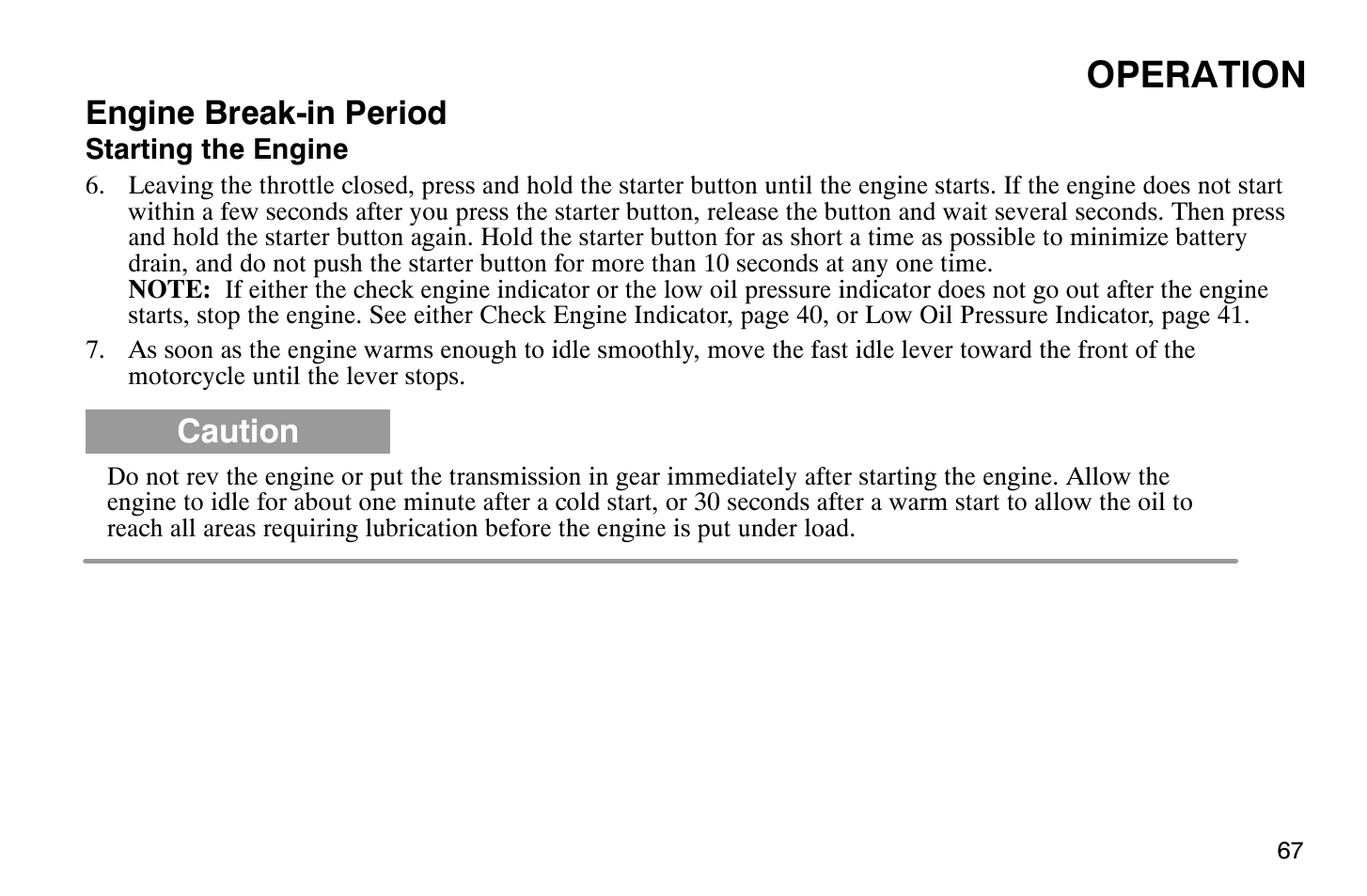 Operation, Engine break-in period, Caution | Polaris 2004 Victory Vegas User Manual | Page 69 / 165
