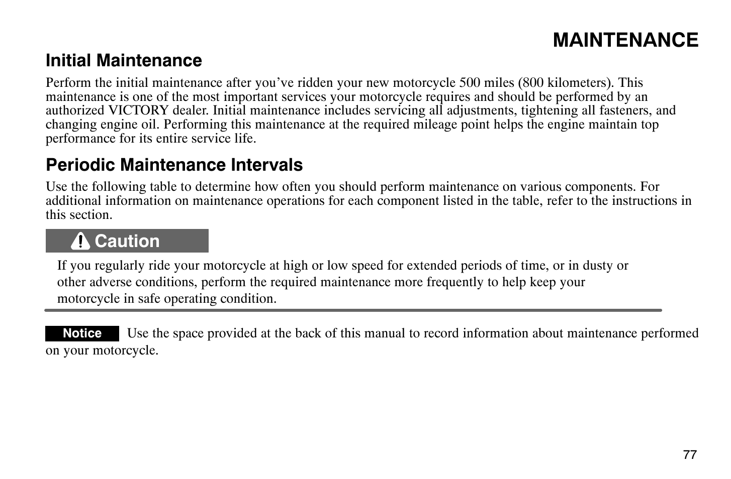 Maintenance, Initial maintenance, Periodic maintenance intervals | Caution | Polaris 2004 Victory Vegas User Manual | Page 79 / 165