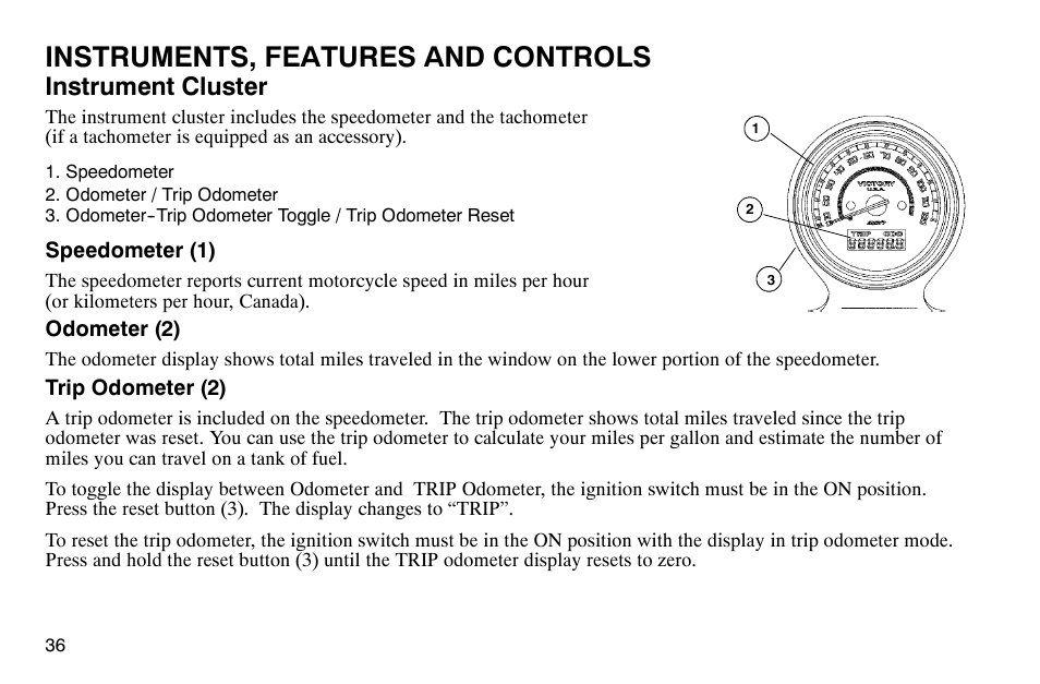 Instruments, features and controls, Instrument cluster | Polaris 2004 Victory Kingpin User Manual | Page 38 / 162