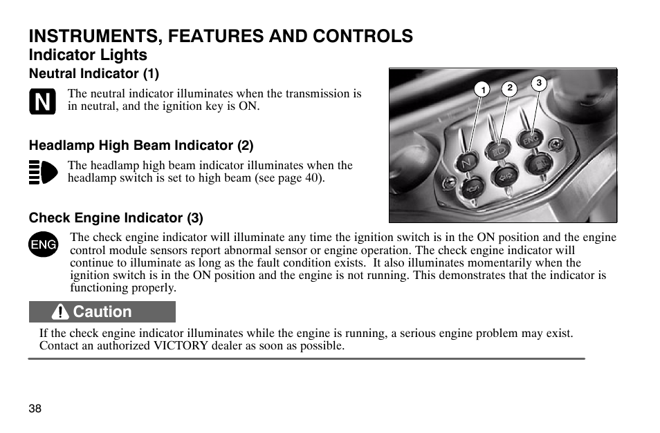 Instruments, features and controls, Indicator lights, Caution | Polaris 2004 Victory Kingpin User Manual | Page 40 / 162