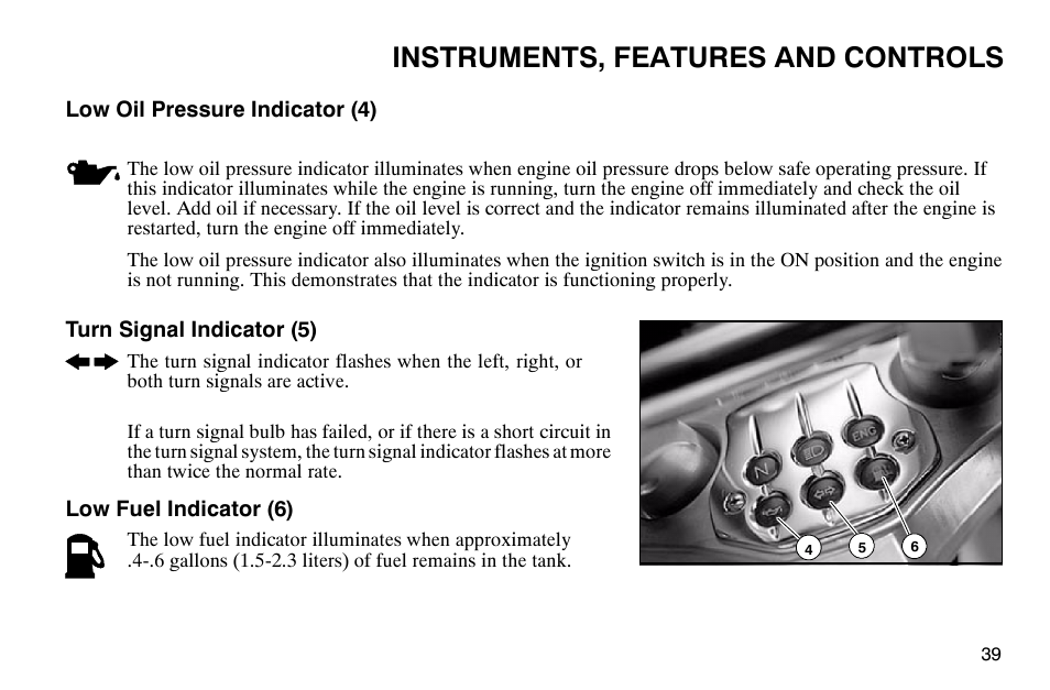 Instruments, features and controls | Polaris 2004 Victory Kingpin User Manual | Page 41 / 162