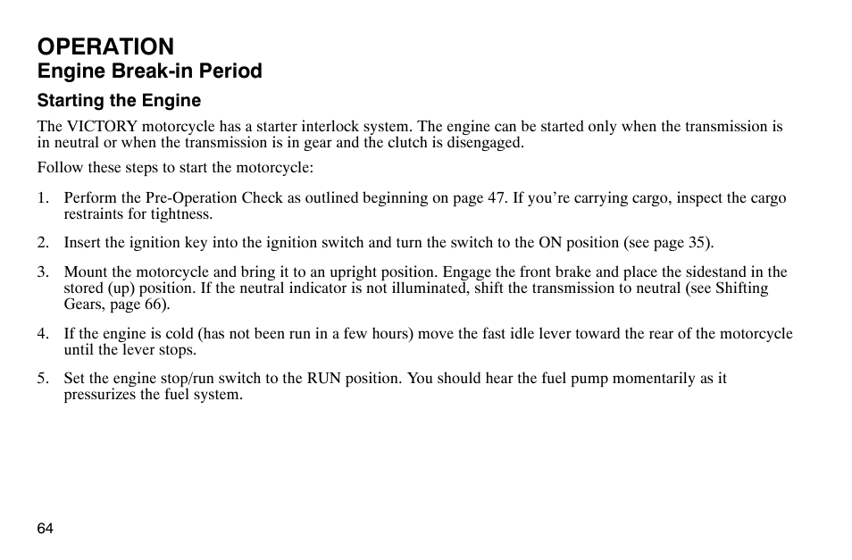 Operation, Engine break-in period | Polaris 2004 Victory Kingpin User Manual | Page 66 / 162