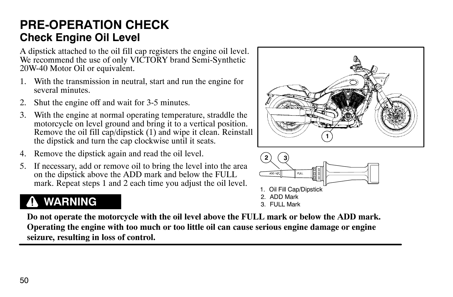 Pre-operation check, Check engine oil level, Warning | Polaris 2007 Victory Hammer User Manual | Page 55 / 167