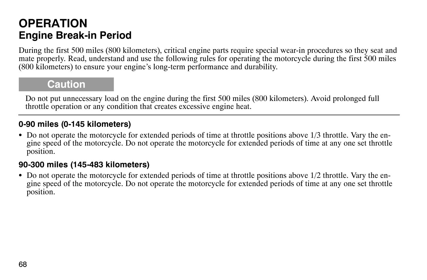 Operation, Engine break-in period, Caution | Polaris 2008 Victory Vegas User Manual | Page 73 / 178