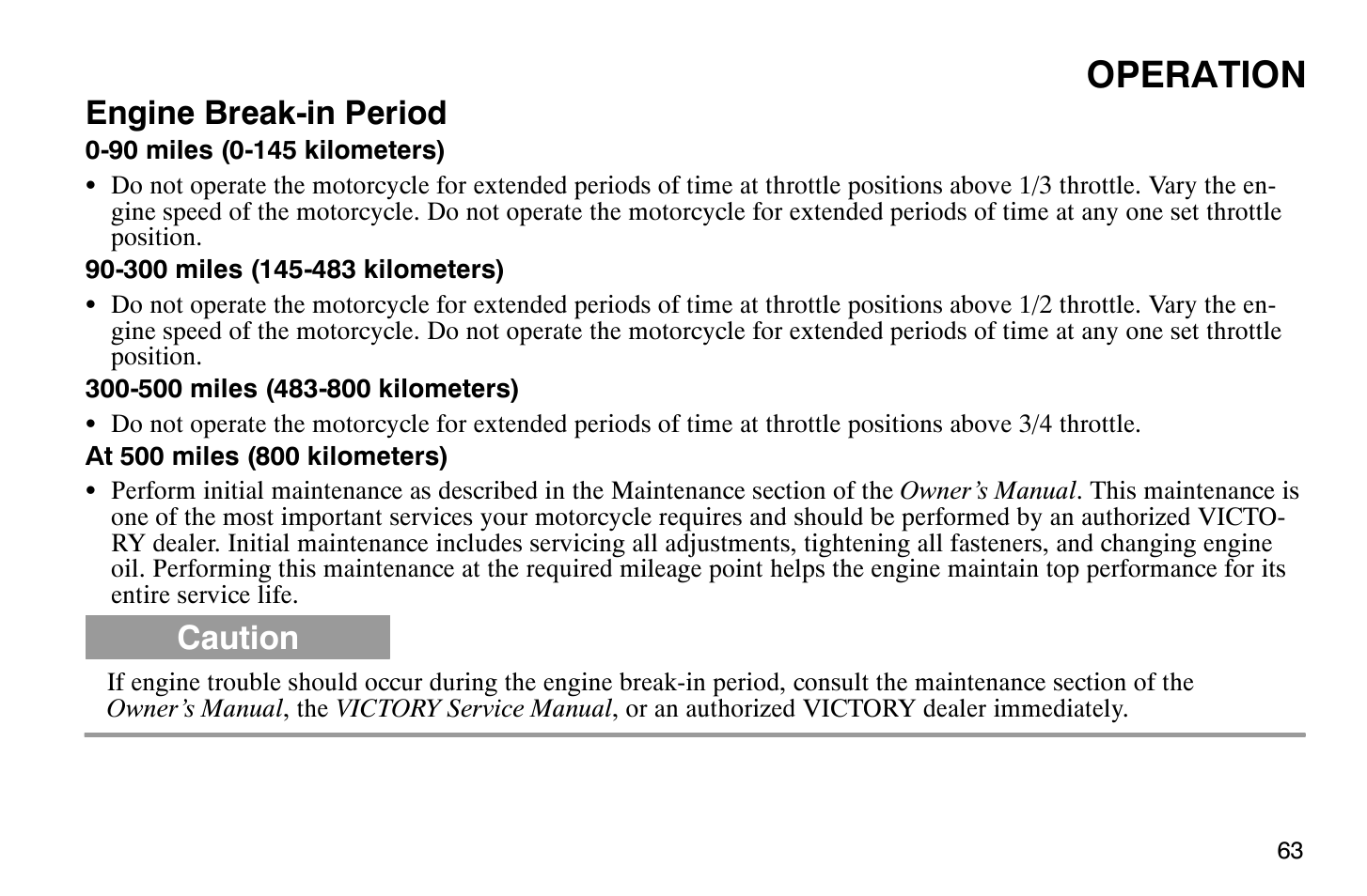 Operation, Engine break-in period, Caution | Polaris 2008 Victory Hammer User Manual | Page 68 / 170