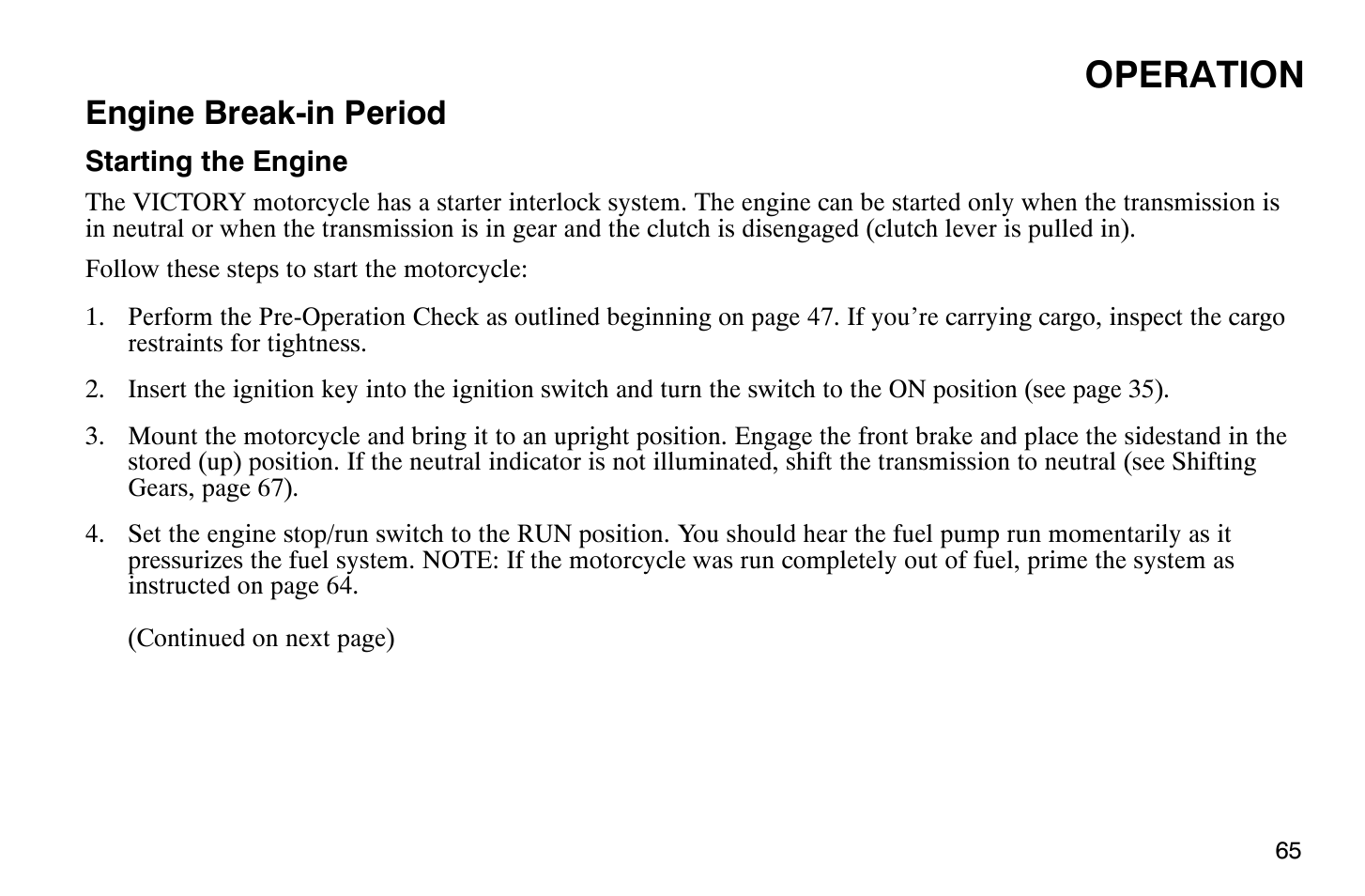 Operation, Engine break-in period | Polaris 2008 Victory Hammer User Manual | Page 70 / 170