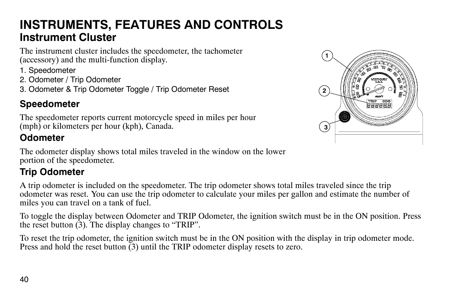 Instruments, features and controls, Instrument cluster | Polaris 2008 Victory Vegas User Manual | Page 45 / 178