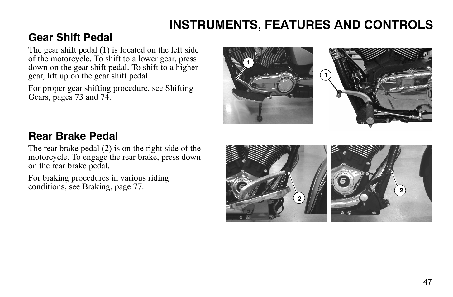 Instruments, features and controls, Gear shift pedal, Rear brake pedal | Polaris 2008 Victory Vegas User Manual | Page 52 / 178