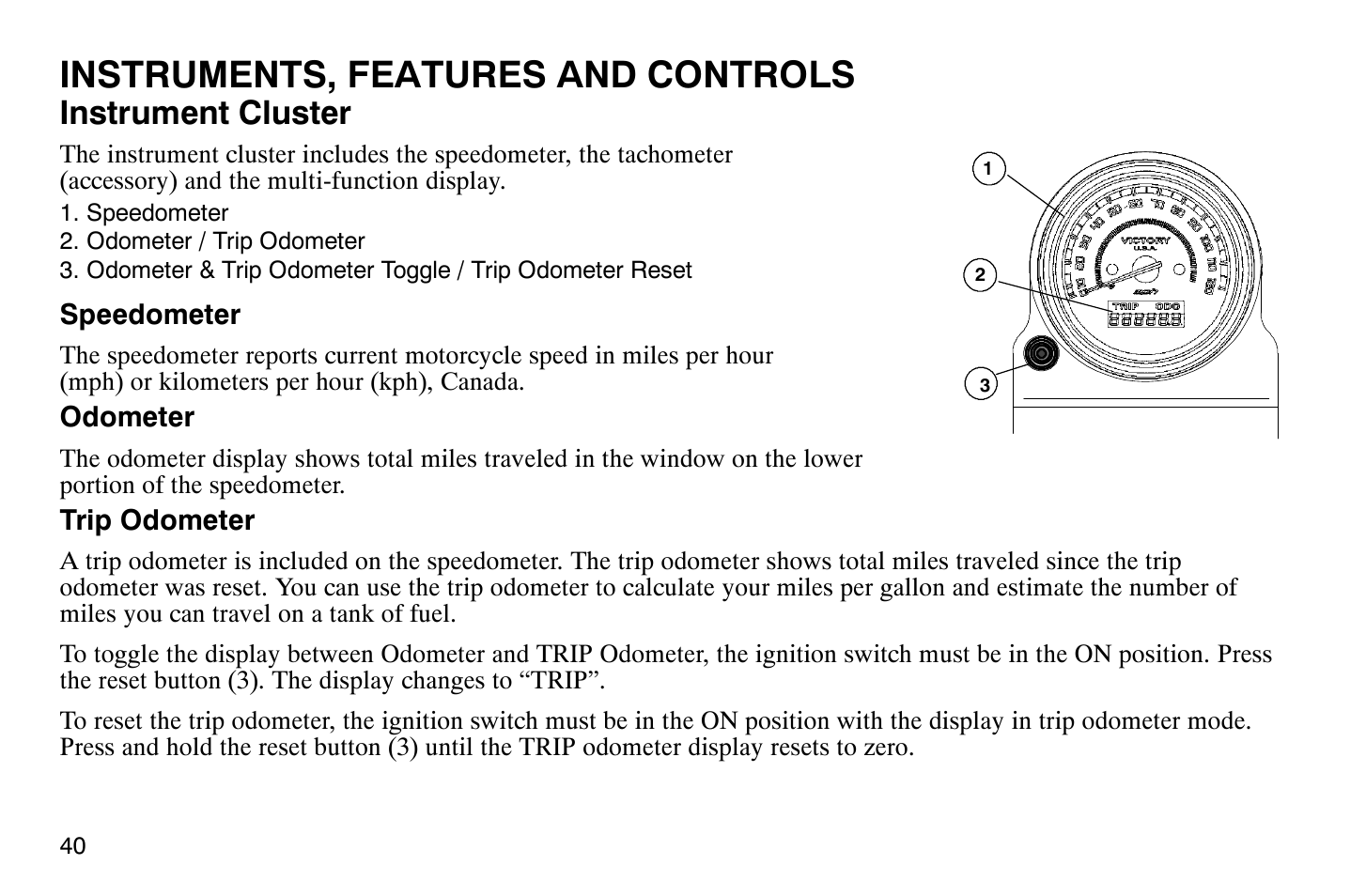 Instruments, features and controls, Instrument cluster | Polaris 2009 Victory Vegas User Manual | Page 45 / 178