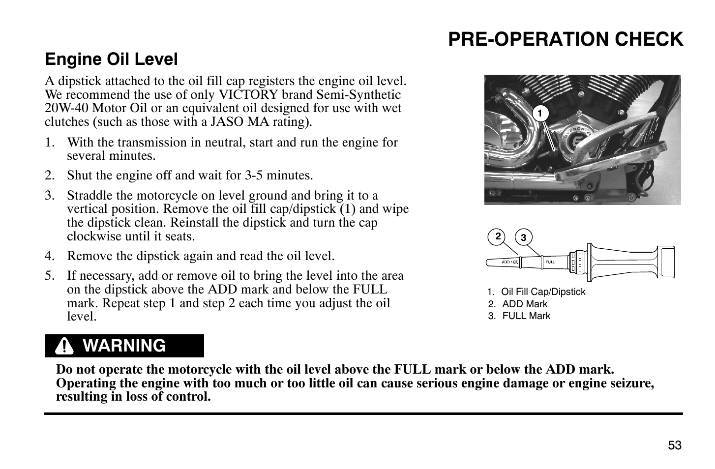 Pre-operation check, Engine oil level, Warning | Polaris 2009 Victory Vegas User Manual | Page 58 / 178