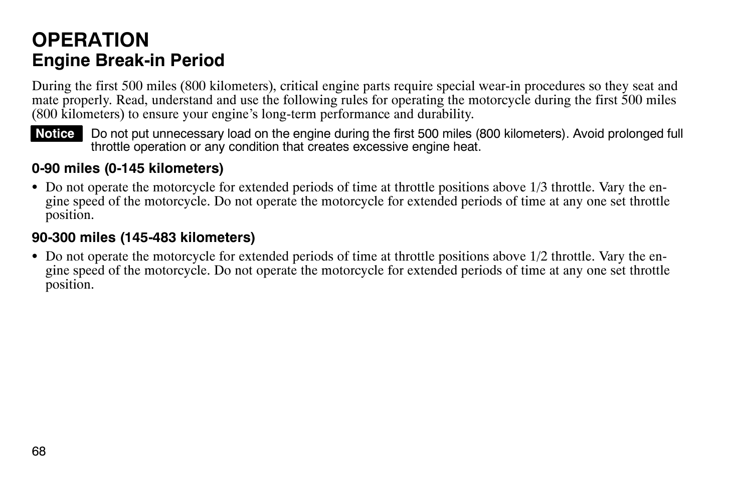 Operation, Engine break-in period | Polaris 2009 Victory Vegas User Manual | Page 73 / 178