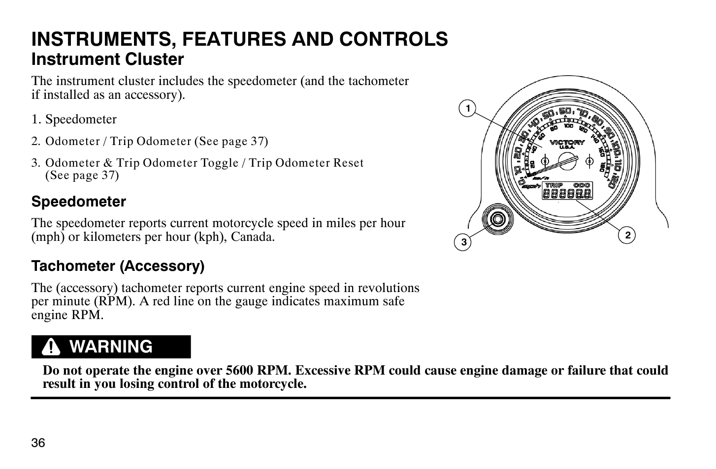 Instruments, features and controls, Instrument cluster, Warning | Polaris 2009 Victory Vegas Jackpot User Manual | Page 41 / 171