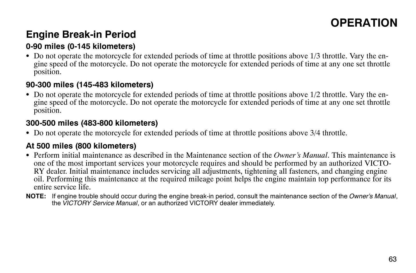 Operation, Engine break-in period | Polaris 2009 Victory Vegas Jackpot User Manual | Page 68 / 171