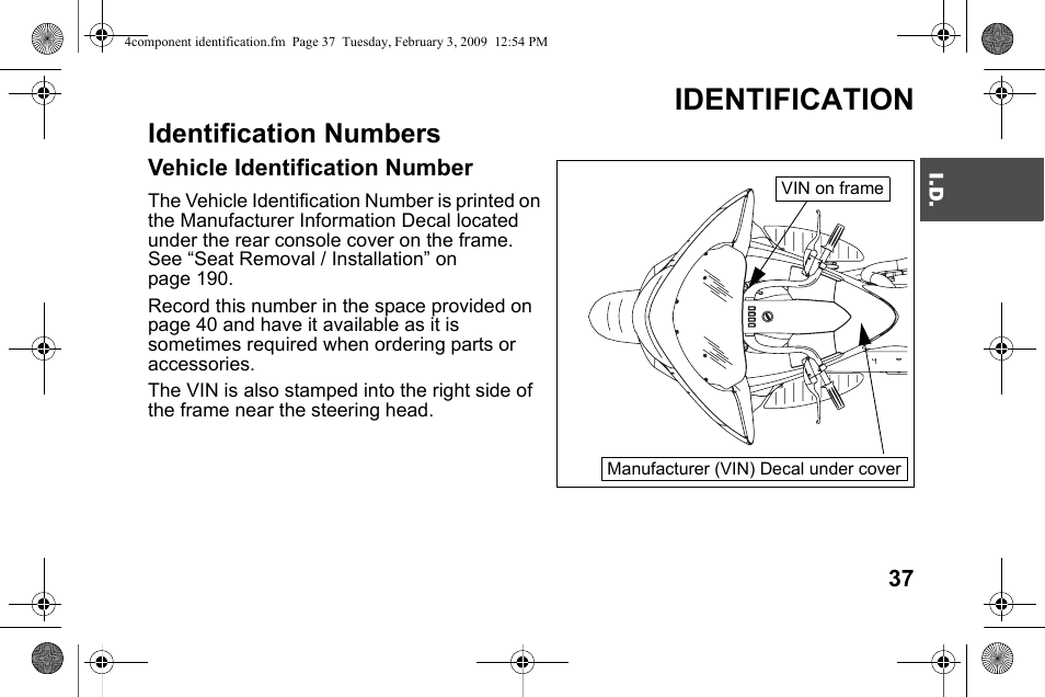 Identification, Identification numbers | Polaris 2009 Victory Victory Vision User Manual | Page 40 / 323