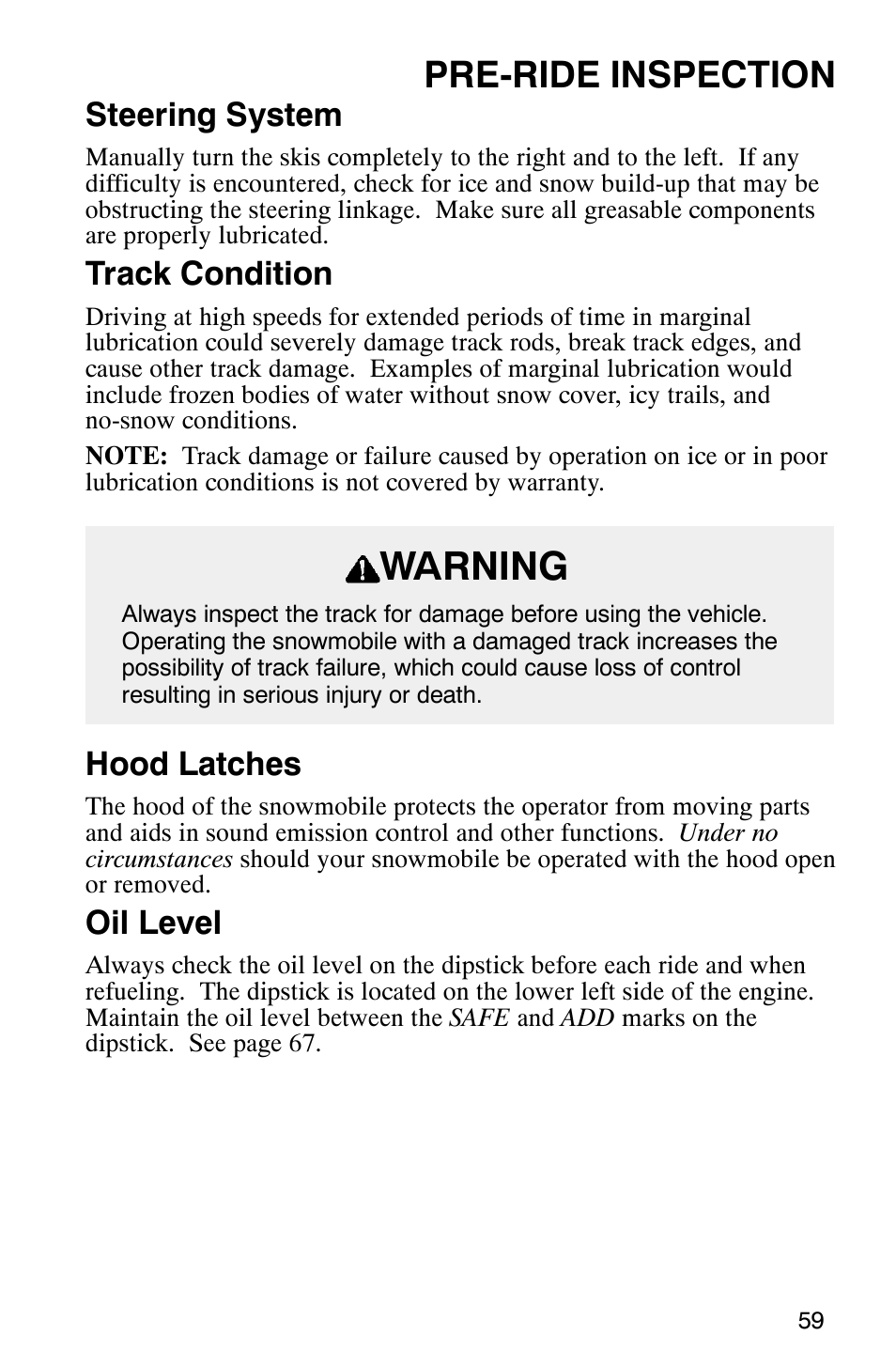 Warning, Pre-ride inspection, Steering system | Track condition, Hood latches, Oil level | Polaris 2003 Frontier User Manual | Page 61 / 140