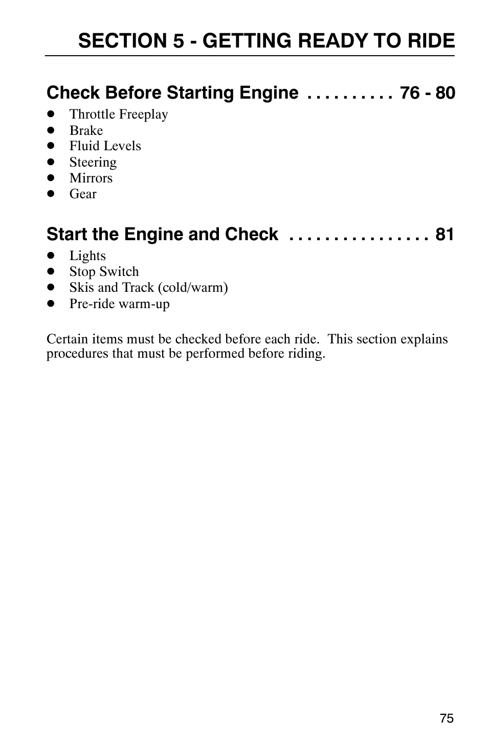Check before starting engine 76 - 80, Start the engine and check 81 | Polaris 2003 Universal Snowmobiles User Manual | Page 77 / 189