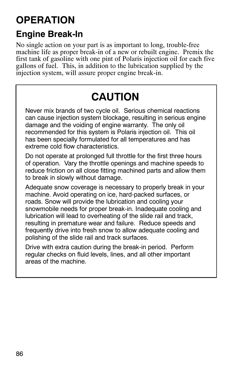 Caution, Operation, Engine break-in | Polaris 2003 Universal Snowmobiles User Manual | Page 88 / 189