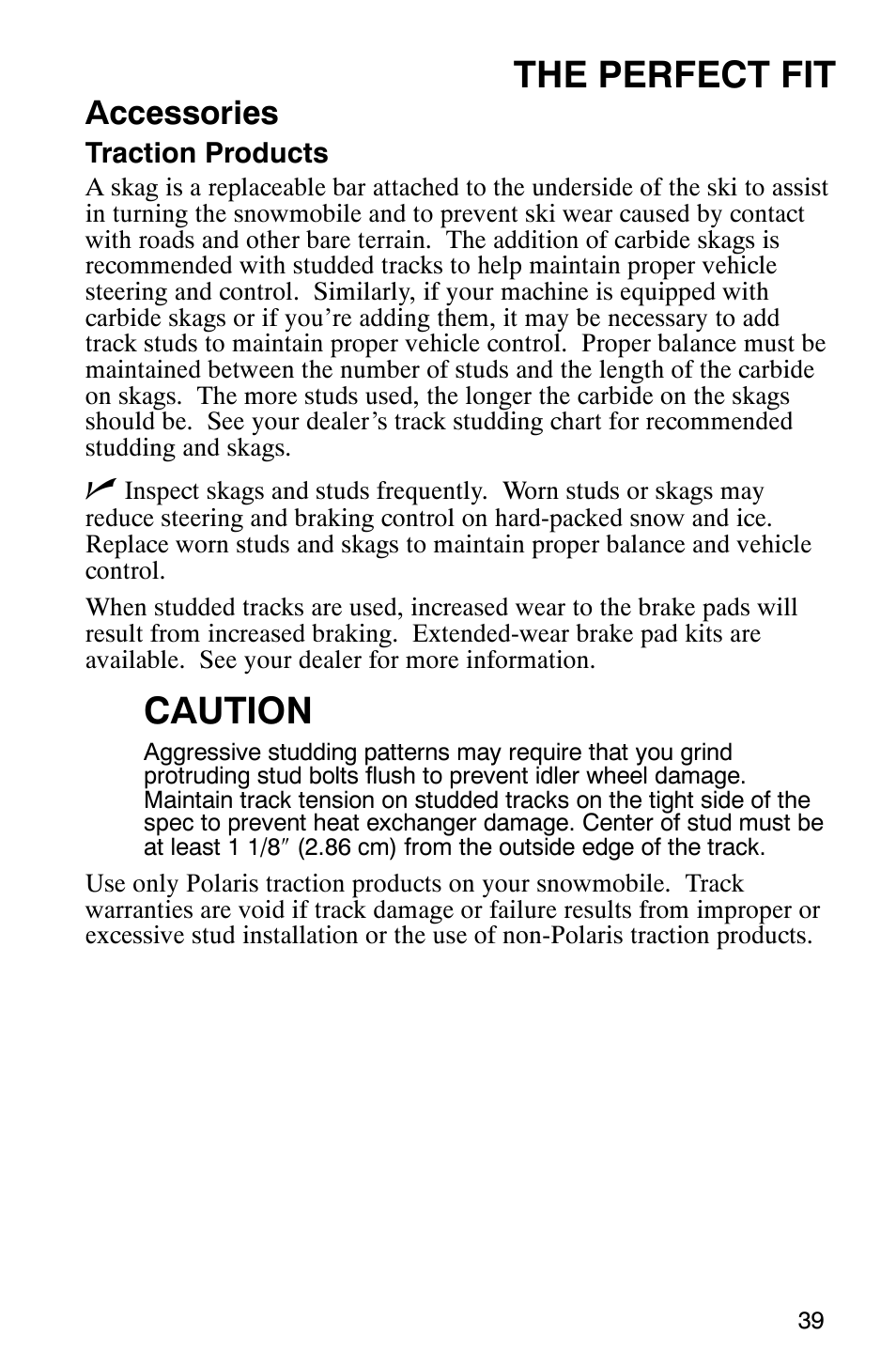 The perfect fit, Caution, Accessories | Polaris 2005 RMK User Manual | Page 42 / 130