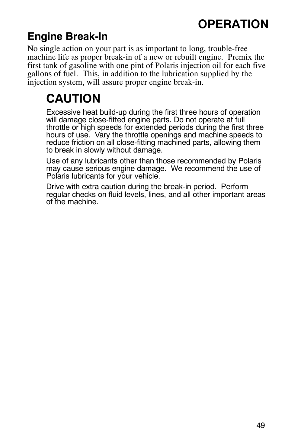 Operation, Caution, Engine break-in | Polaris 2005 RMK User Manual | Page 52 / 130