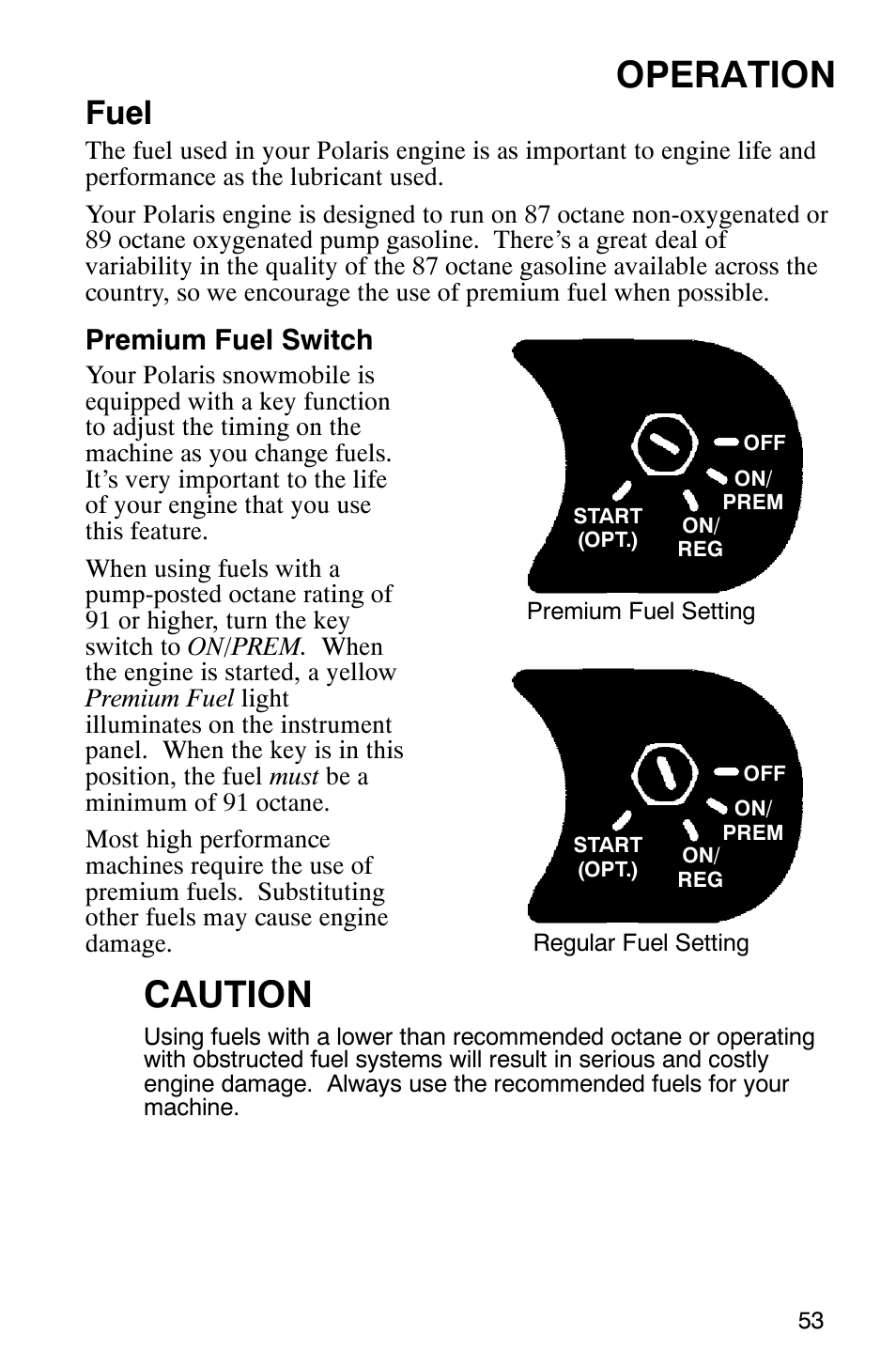 Operation, Caution, Fuel | Premium fuel switch | Polaris 2005 RMK User Manual | Page 56 / 130