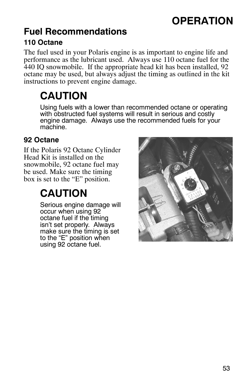 Operation, Caution, Fuel recommendations | Polaris 2005 440 IQ User Manual | Page 56 / 122