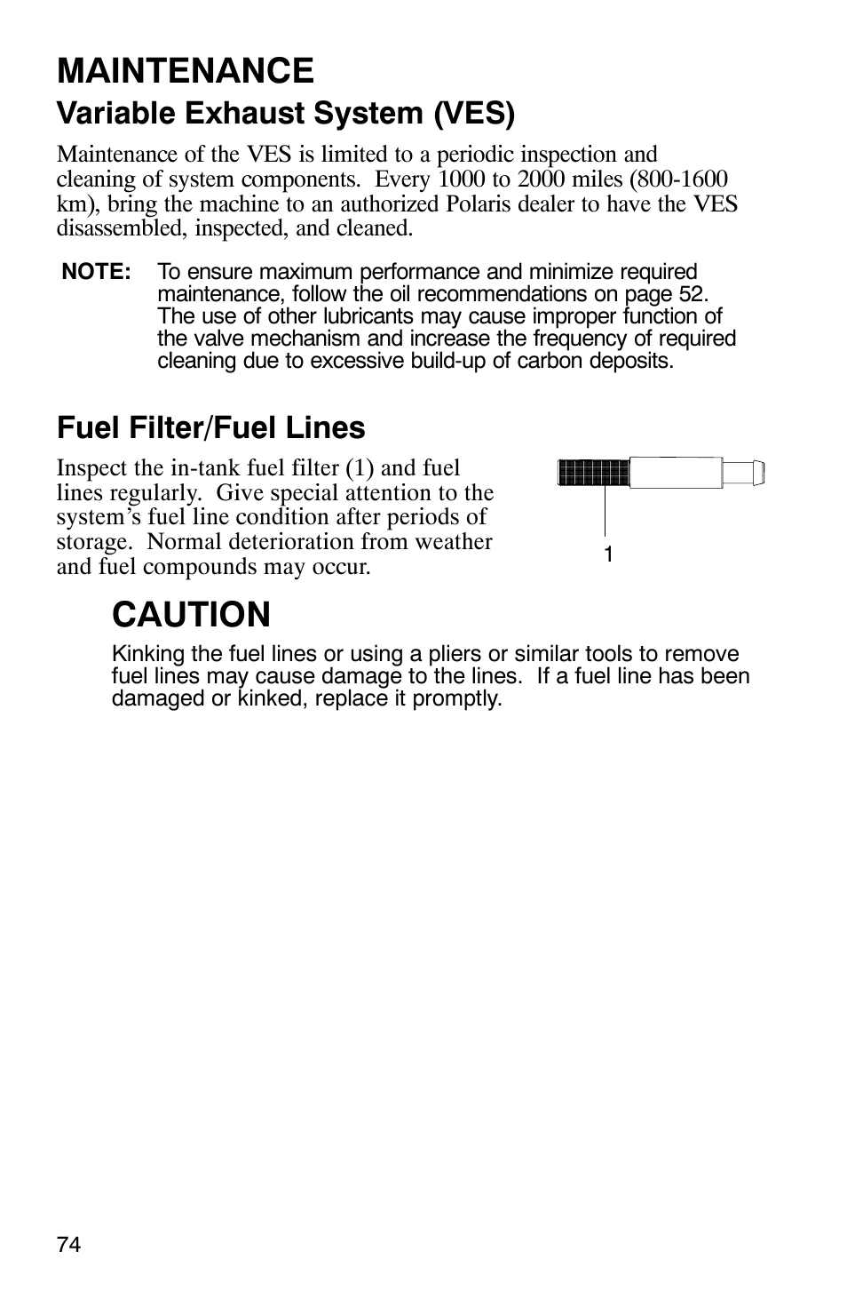 Maintenance, Caution, Variable exhaust system (ves) | Fuel filter/fuel lines | Polaris 2005 440 IQ User Manual | Page 77 / 122