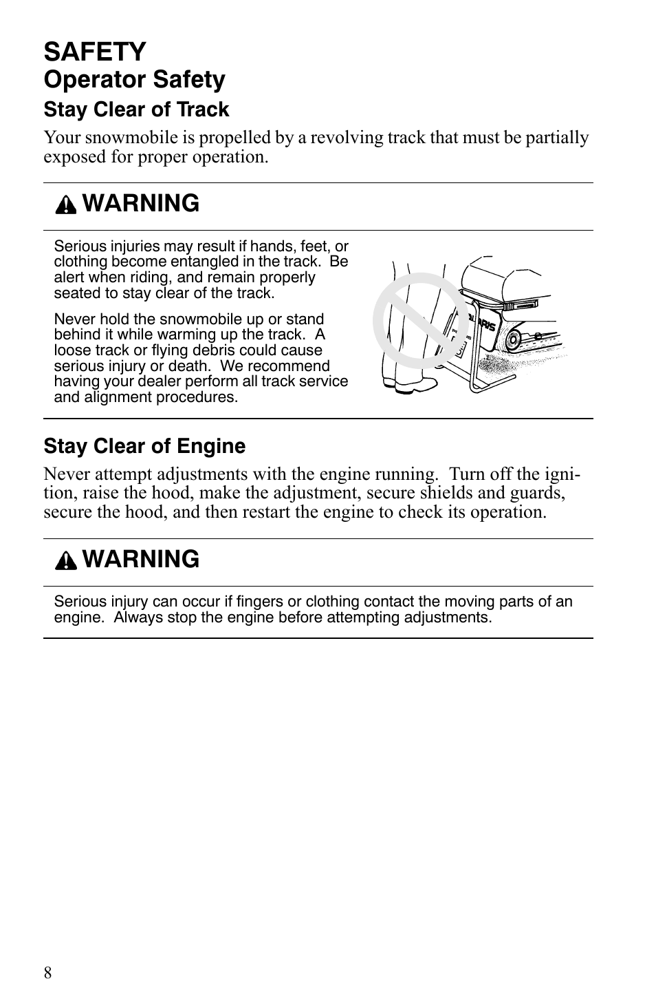 Safety, Operator safety, Warning | Stay clear of track, Stay clear of engine | Polaris 2006 Edge Snowmobiles with 121 Track User Manual | Page 11 / 157