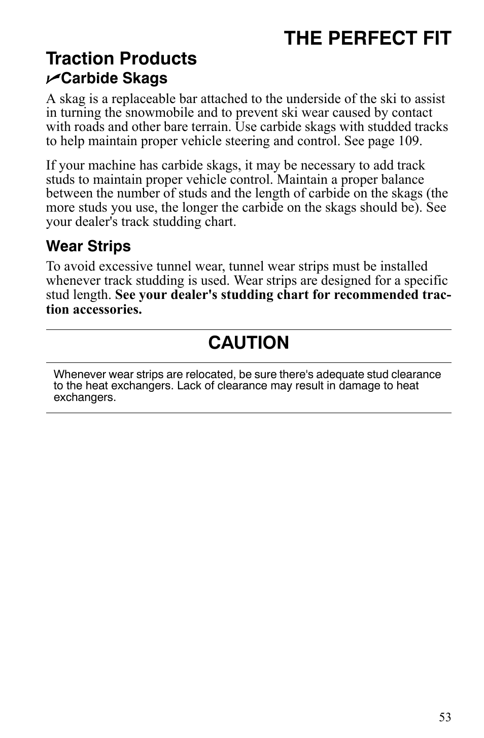 The perfect fit, Traction products, Caution | Polaris 2007 Dragon User Manual | Page 56 / 137