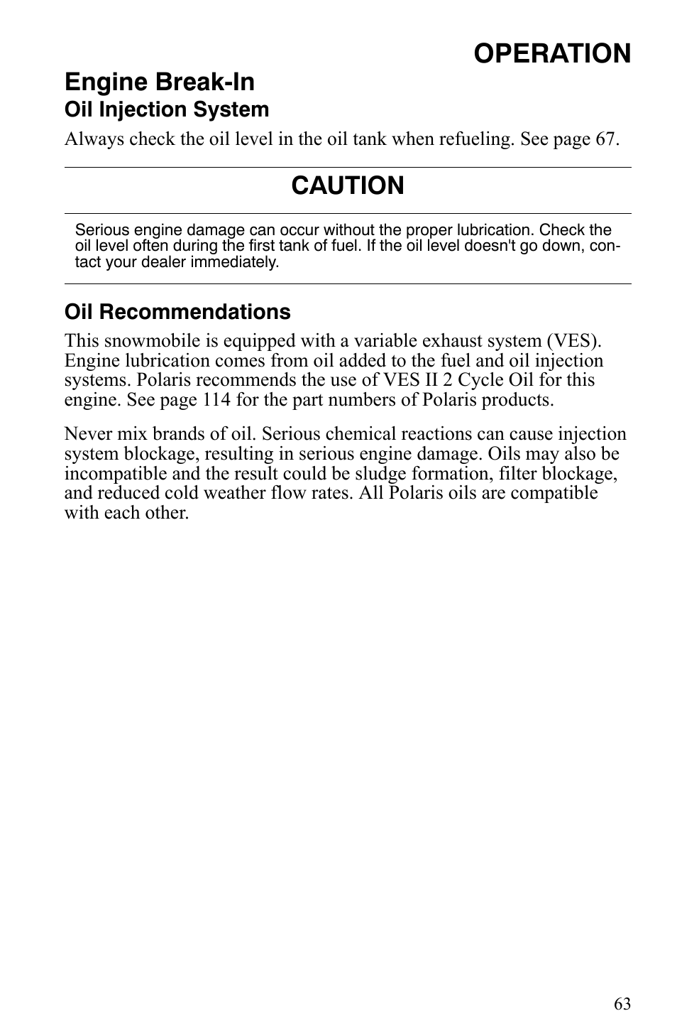 Operation, Engine break-in, Caution | Polaris 2007 Dragon User Manual | Page 66 / 137